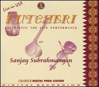 Sanjay Subrahmanyan - Kutcheri Live In the USA lyrics