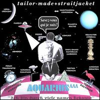 Aquarius - Tailor-Made+Straitjacket lyrics