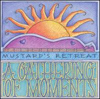 Mustard's Retreat - A Gathering of Moments lyrics