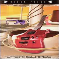 Milan Polak - Dreamscapes lyrics