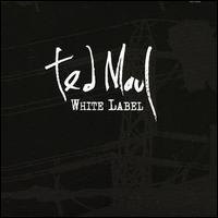 Ted Maul - White Label lyrics