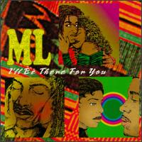 ML - I'll Be There for You lyrics