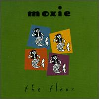 Moxie - Floor lyrics