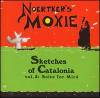 Noertker's Moxie - Sketches of Catalonia, Vol. 2: Suite for Mir lyrics