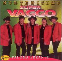 Nortenisimo Super Vaggo - Paloma Errante lyrics
