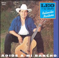 Leo Y Su Grupo Relincho Norteno - Adios A Mi Rancho lyrics