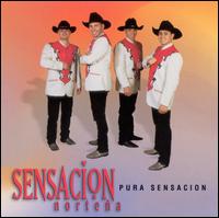 Sensacion Nortena - Pura Sensacion lyrics