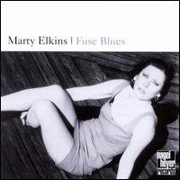 Marty Elkins - Fuse Blues lyrics