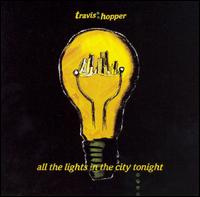 Travis Hopper - All the Lights in the City Tonight lyrics