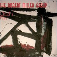 Robert Miller - Child's Play lyrics