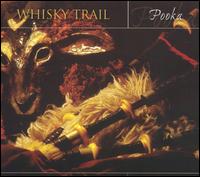 Whisky Trail - Pooka lyrics