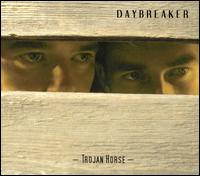 Daybreaker - Trojan Horse lyrics