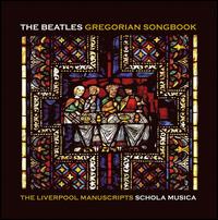 Schola Musica - The Beatles Gregorian Songbook [Disques XXI] lyrics