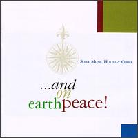 Sony Music Holiday Choir - And on Earth, Peace! lyrics