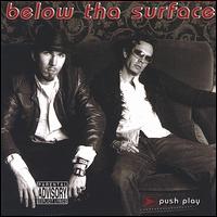 Below tha Surface - Push Play lyrics