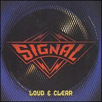 Signal - Loud & Clear lyrics