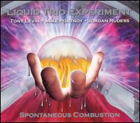 Liquid Trio Experiment - Spontaneous Combustion lyrics