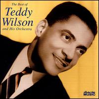 Teddy Wilson & His Orchestra - The Best of Teddy Wilson & His Orchestra lyrics