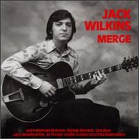 Jack Wilkins - Merge lyrics