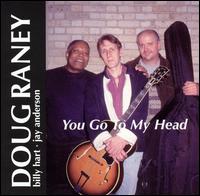 Doug Raney - You Go to My Head lyrics
