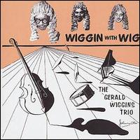 Gerald Wiggins - Wiggin' with Wig lyrics