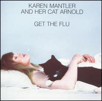 Karen Mantler - Karen Mantler and Her Cat Arnold Get the Flu lyrics