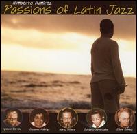 Humberto Ramrez - Passions of Latin Jazz lyrics