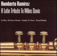 Humberto Ramrez - Latin Tribute to Miles Davis lyrics