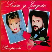 Pimpinela - Lucia Y Joaquin lyrics