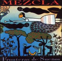Mezcla - Fronteras de Sueno lyrics