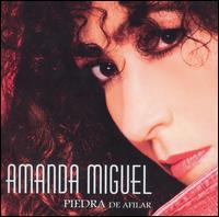 Amanda Miguel - Piedra de Afilar lyrics