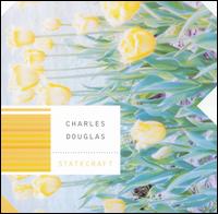 Charles Douglas - Statecraft lyrics