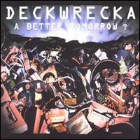 The Deckwrecka - A Better Tomorrow lyrics