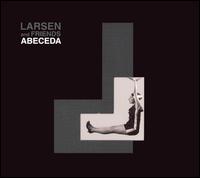 Larsen - Abeceda lyrics