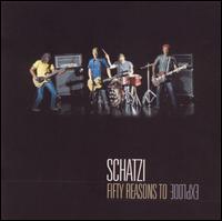 Schatzi - Fifty Reasons to Explode lyrics