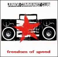 Junior Communist Club - Freedom of Speed lyrics