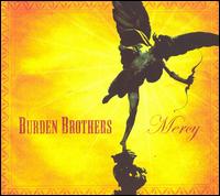Burden Brothers - Mercy lyrics