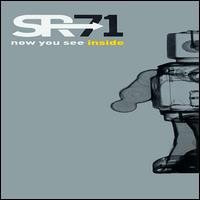 SR-71 - Now You See Inside lyrics