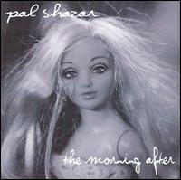 Pal Shazar - The Morning After lyrics