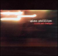 Glen Phillips - Live at Largo lyrics