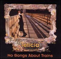 Leticia - No Songs About Trains lyrics