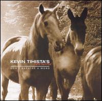 Kevin Tihista - Don't Breathe a Word lyrics