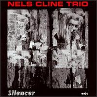 Nels Cline - Silencer lyrics