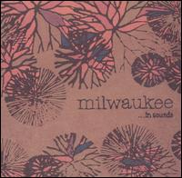 Milwaukee - In Sounds lyrics