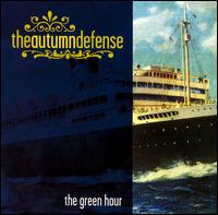 The Autumn Defense - The Green Hour lyrics