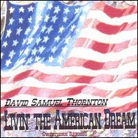 David Samuel Thornton - Livin' the American Dream lyrics