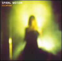 Spiral Motion - Escapism lyrics