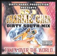 DJ Charlie Chan - Dirty South Mix: Taken over the World lyrics