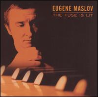 Eugene Maslov - Fuse Is Lit lyrics
