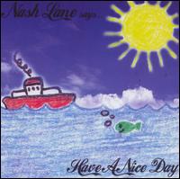 Nash Lane - Says... Have a Nice Day lyrics